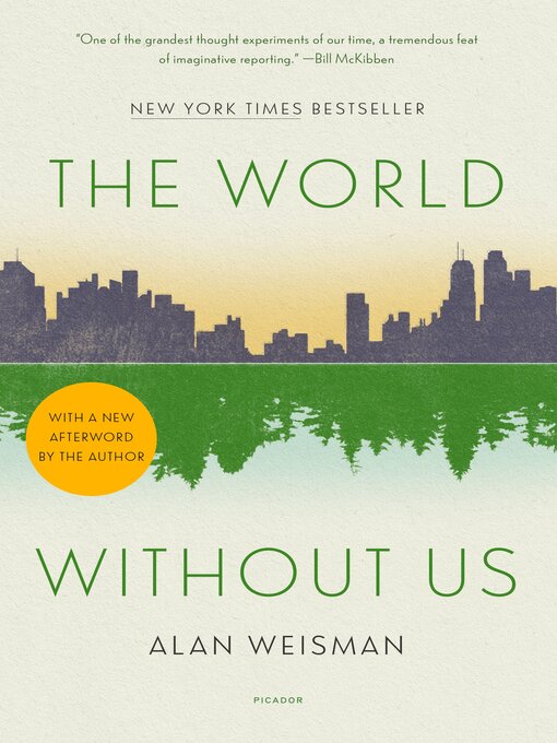 Title details for The World Without Us by Alan Weisman - Wait list